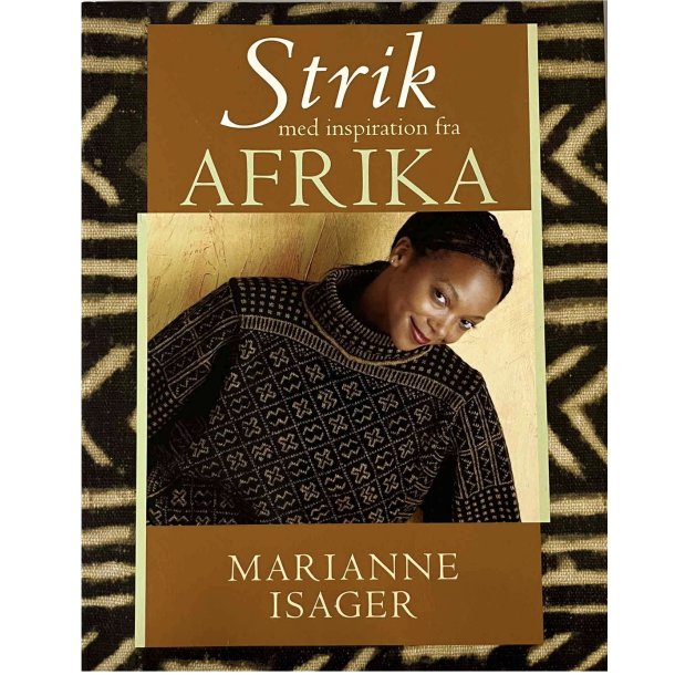 STRIK MED INSPIRATION FRA AFRIKA